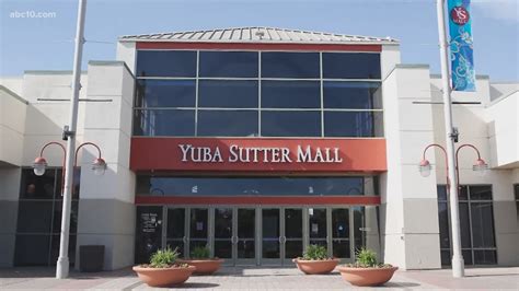 Yuba Sutter Mall .